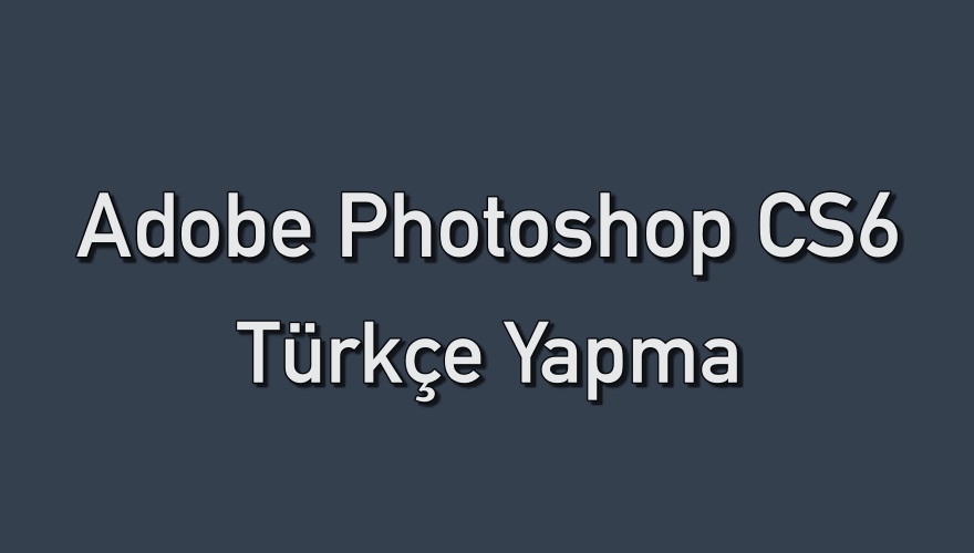 photoshop türkçe yapma